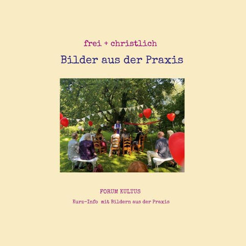 frei + christlich - Bilder aus der Praxis