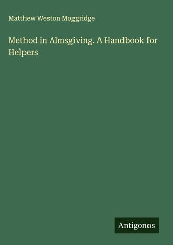 Method in Almsgiving. A Handbook for Helpers