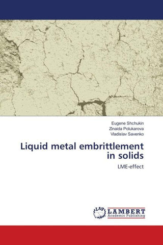 Liquid metal embrittlement in solids
