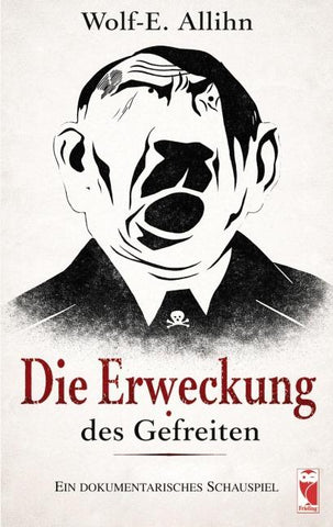 Die Erweckung des Gefreiten