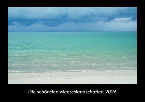 Die schönsten Meereslandschaften 2026 Fotokalender DIN A3