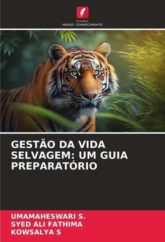 GESTÃO DA VIDA SELVAGEM: UM GUIA PREPARATÓRIO