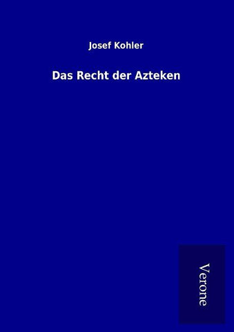 Das Recht der Azteken