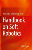 Handbook on Soft Robotics