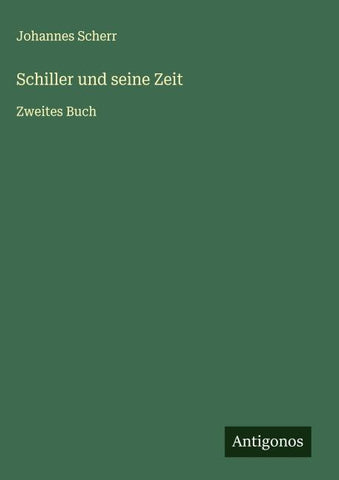 Schiller und seine Zeit