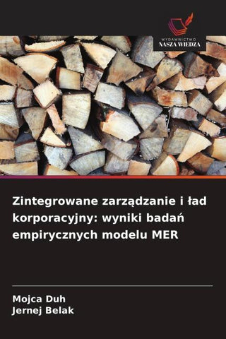 Zintegrowane zarz¿dzanie i ¿ad korporacyjny: wyniki bada¿ empirycznych modelu MER