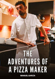 The adventures of a pizza maker