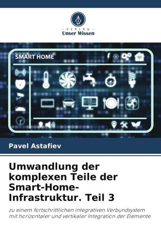 Umwandlung der komplexen Teile der Smart-Home-Infrastruktur. Teil 3