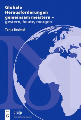 Globale Herausforderungen gemeinsam meistern – gestern, heute, morgen