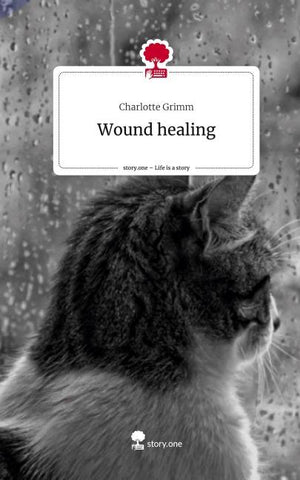 Wound healing. Life is a Story - story.one