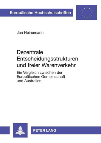 Dezentrale Entscheidungsstrukturen und freier Warenverkehr