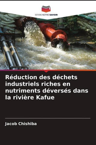 Réduction des déchets industriels riches en nutriments déversés dans la rivière Kafue