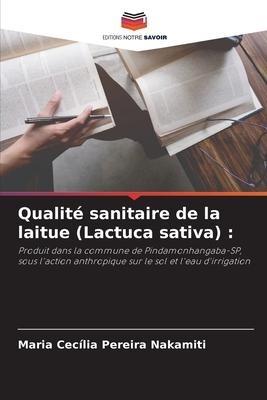 Qualité sanitaire de la laitue (Lactuca sativa) :