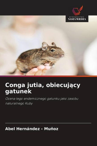 Conga jutia, obiecuj¿cy gatunek