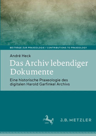 Das Archiv lebendiger Dokumente