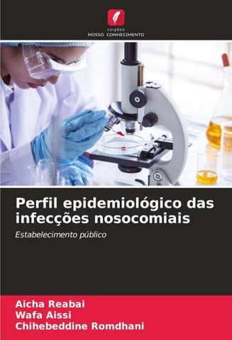 Perfil epidemiológico das infecções nosocomiais