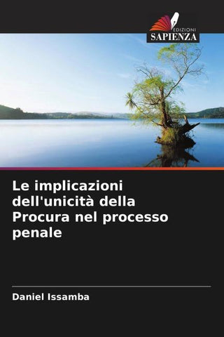 Le implicazioni dell'unicità della Procura nel processo penale