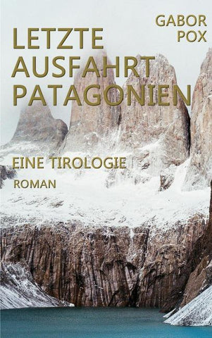 Letzte Ausfahrt Patagonien