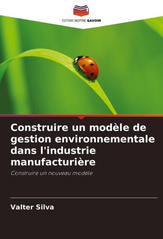 Construire un modèle de gestion environnementale dans l'industrie manufacturière