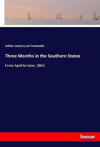 Three Months in the Southern States