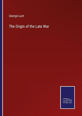 The Origin of the Late War
