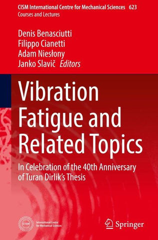 Vibration Fatigue and Related Topics