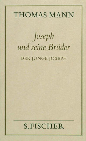 Joseph und seine Brüder II. Der junge Joseph