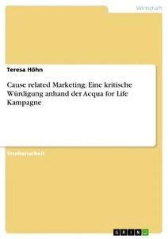 Cause related Marketing: Eine kritische Würdigung anhand der Acqua for Life Kampagne