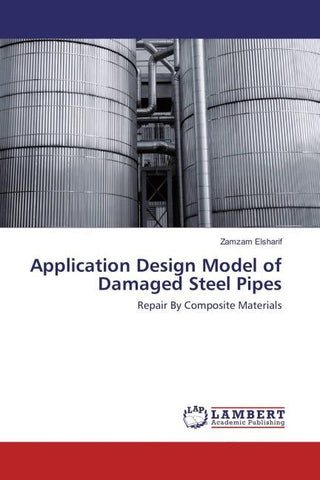 Application Design Model of Damaged Steel Pipes