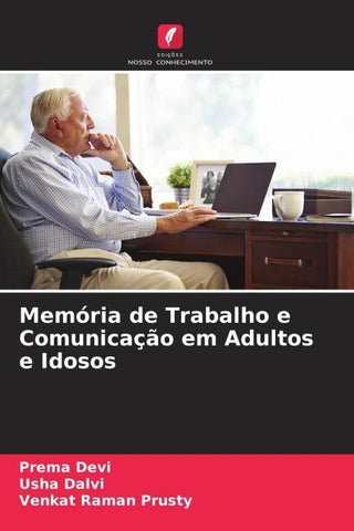 Memória de Trabalho e Comunicação em Adultos e Idosos