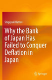 Why the Bank of Japan Has Failed to Conquer Deflation in Japan