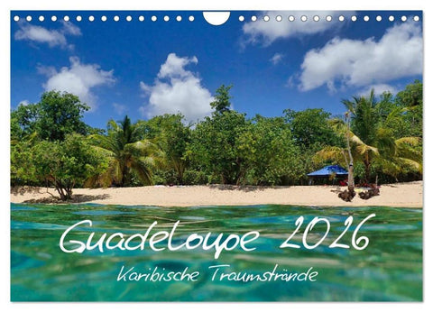 Guadeloupe - Karibische Traumstrände (Wandkalender 2026 DIN A4 quer), CALVENDO Monatskalender