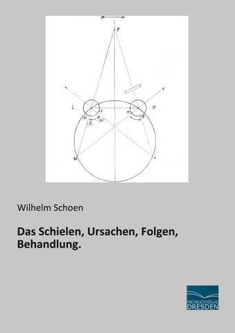 Das Schielen, Ursachen, Folgen, Behandlung.
