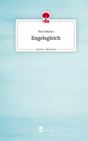 Engelsgleich. Life is a Story - story.one
