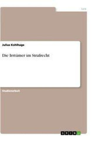 Die Irrtümer im Strafrecht