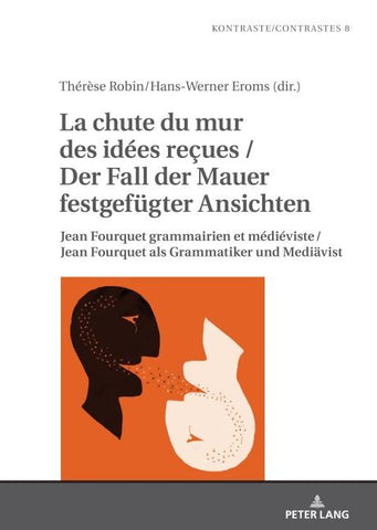 La chute du mur des idées reçues / Der Fall der Mauer festgefügter Ansichten