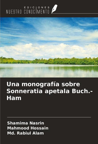Una monografía sobre Sonneratia apetala Buch.- Ham