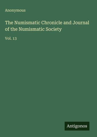 The Numismatic Chronicle and Journal of the Numismatic Society