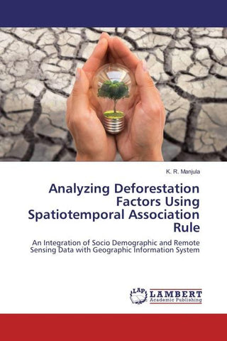 Analyzing Deforestation Factors Using Spatiotemporal Association Rule