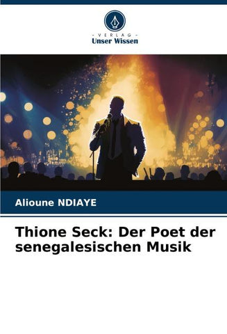 Thione Seck: Der Poet der senegalesischen Musik