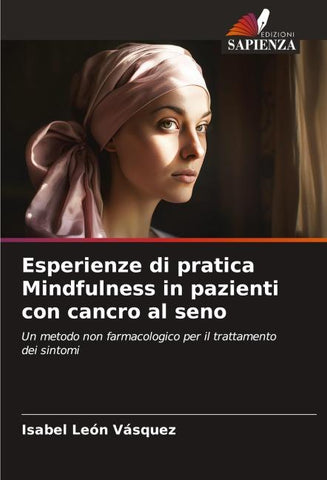 Esperienze di pratica Mindfulness in pazienti con cancro al seno
