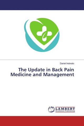 The Update in Back Pain Medicine and Management