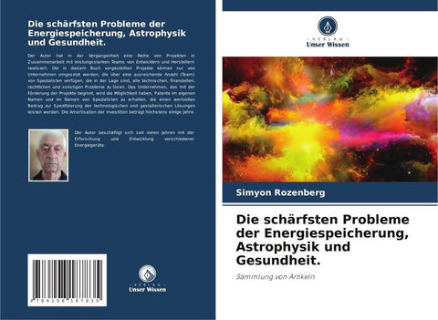 Die schärfsten Probleme der Energiespeicherung, Astrophysik und Gesundheit.