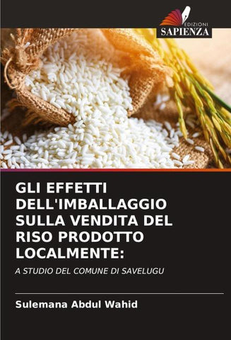 GLI EFFETTI DELL'IMBALLAGGIO SULLA VENDITA DEL RISO PRODOTTO LOCALMENTE: