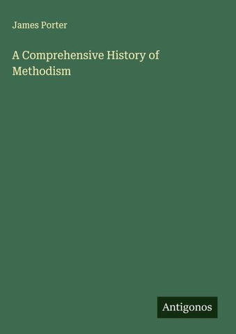 A Comprehensive History of Methodism