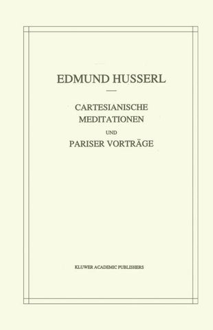 Cartesianische Meditationen und Pariser Vortrage