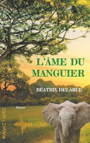 L'âme du manguier - Magnitude 5.0