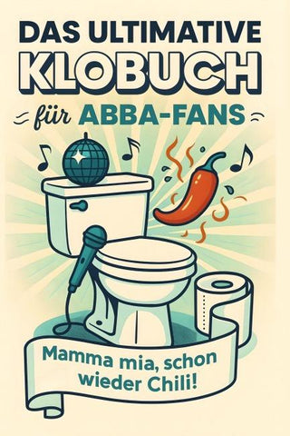 Das ultimative Klobuch für ABBA-Fans