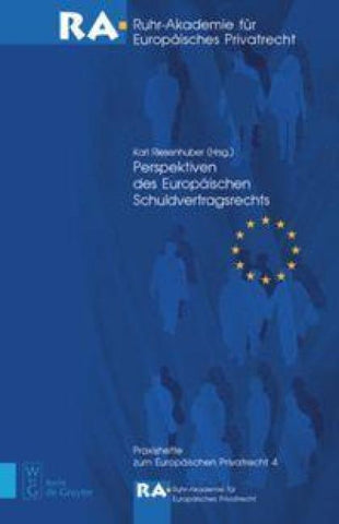 Perspektiven des Europäischen Schuldvertragsrechts