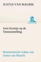 Joris Komijn op de Tentoonstelling Humoristische schets van Justus van Maurik